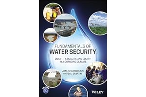 Fundamentals of Water Security: Quantity, Quality, and Equity in a Changing Climate