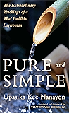 Pure and Simple: The Extraordinary Teachings of a Thai Buddhist Laywoman