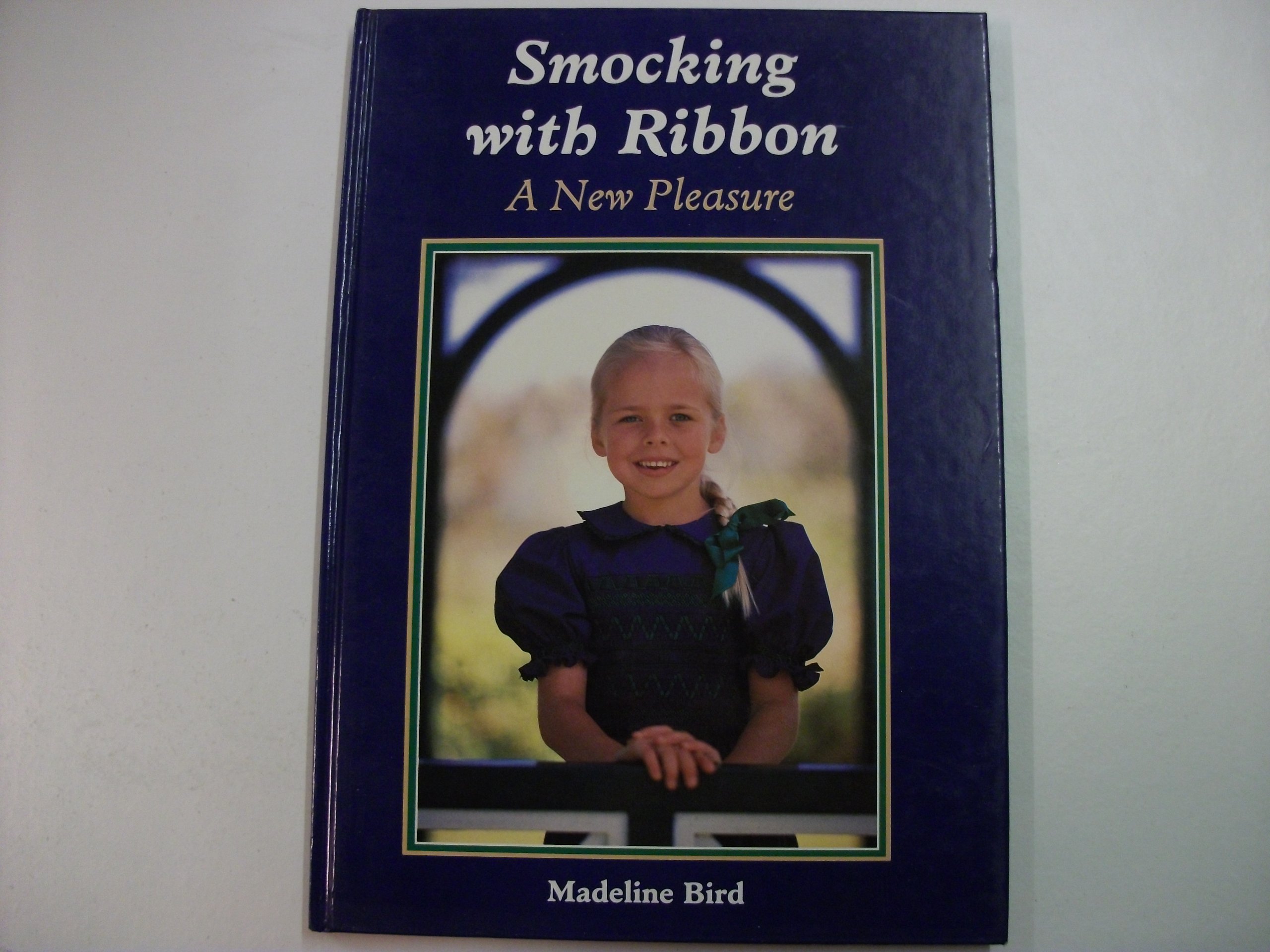 Smocking With Ribbon A New Pleasure Madeline Bird - 