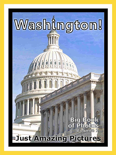 Download Just Washington, DC Photos! Big Book of Photographs & Pictures of Washington City Monuments and Landmarks, Vol. 1 (English Edition) PDF
