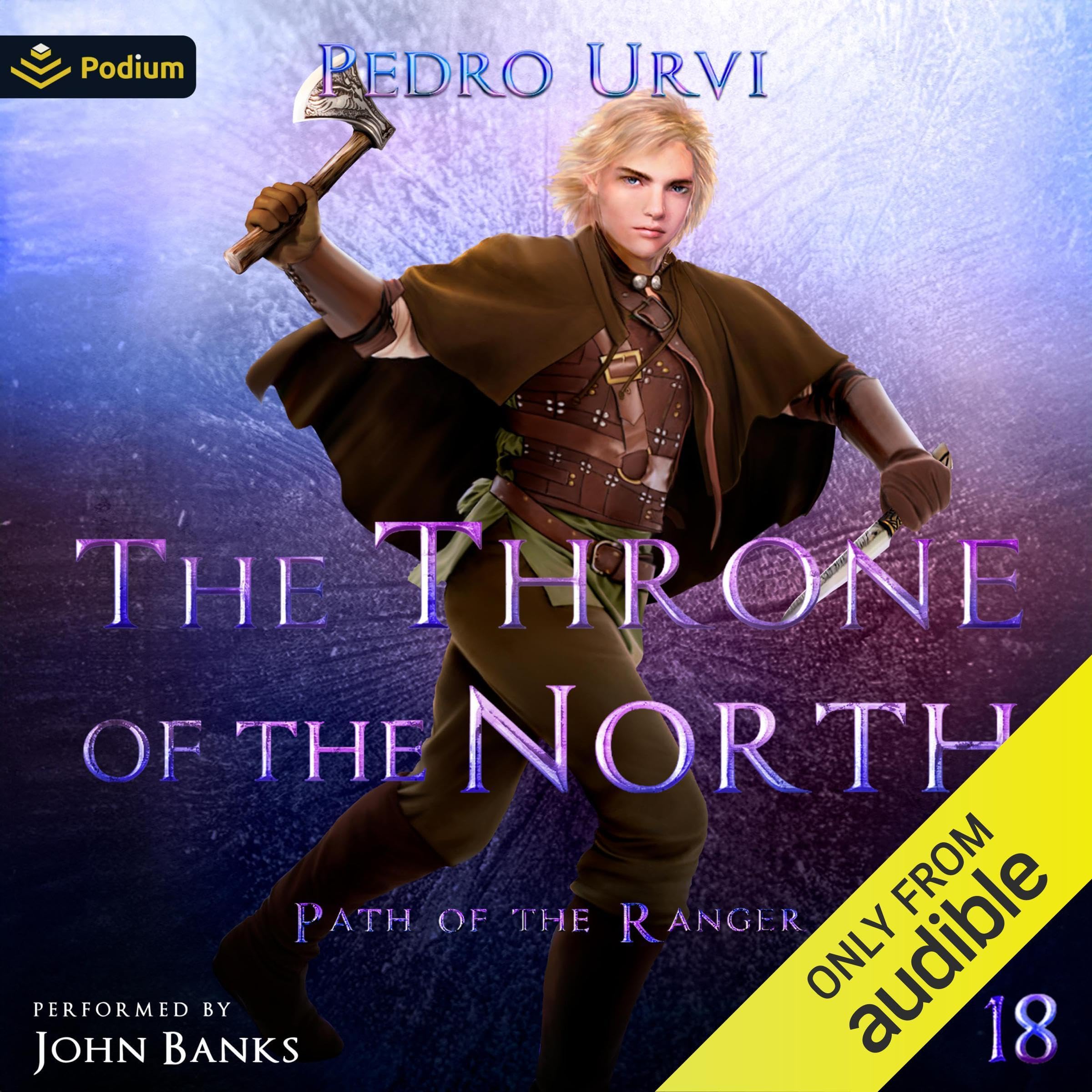 The Throne of the North: Path of the Ranger, Book 18 Image