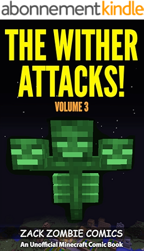 Download The Wither Attacks!: The Ultimate Minecraft Comic Book Volume 3 - (An Unofficial Minecraft Comic Book) (English Edition) PDF