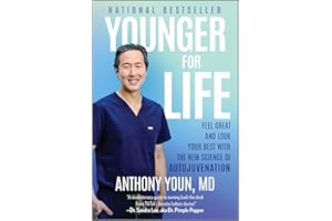 Younger for Life: Unlocking the Secrets of Longevity, Nutrition and Self-Care for a Youthful Life