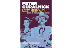 Lost Highway: Journeys and Arrivals of American Musicians