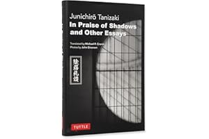 In Praise of Shadows and Other Essays