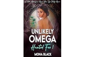 Unlikely Omega: a Fated Mates Omegaverse Reverse Harem Epic Fantasy Romance (Hunted Fae Book 1)