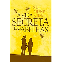 A vida secreta das abelhas (Portuguese Edition) book cover