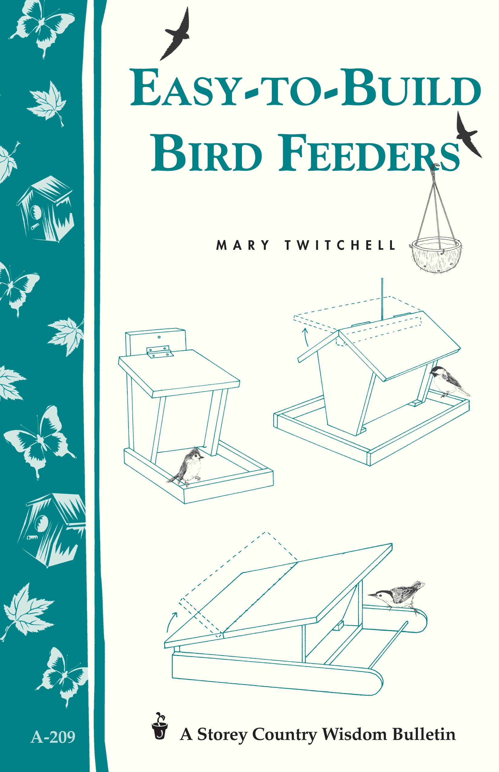 Easy To Build Bird Feeders Storey S Country Wisdom Bulletin A 209