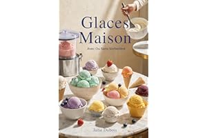 Glaces Maison: Avec Ou Sans Sorbetière (French Edition)