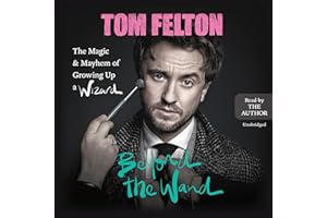 Beyond the Wand: The Magic and Mayhem of Growing Up a Wizard