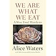 We Are What We Eat: A Slow Food Manifesto