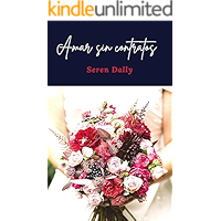 Amar sin contratos: 2ª Parte de Esposa por contrato (Spanish Edition) book cover