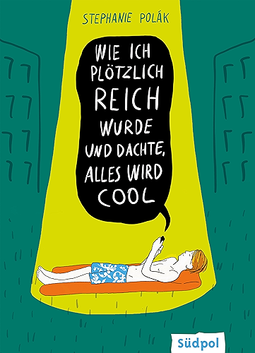 Download Wie ich plötzlich reich wurde und dachte, alles wird cool (German Edition) PDF