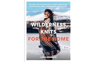 Wilderness Knits for the Home: Unleash your creativity with step by step Scandinavian knits to keep you warm through the wint
