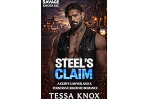 Steel's Claim: A Curvy Lawyer and a Possessive Biker MC Romance (Savage Order MC Book 12)