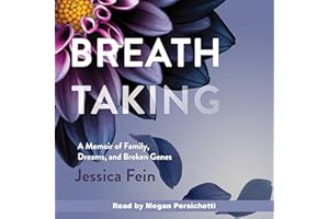 Breath Taking: A Memoir of Family, Dreams, and Broken Genes