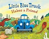 Little Blue Truck Makes a Friend: A Friendship Book