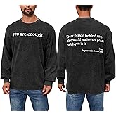 Dear Person Behind Me Shirt, You are Enough Tshirts for Men Long Sleeve T Shirt, Inspirational Positive Tees Vintage Graphic
