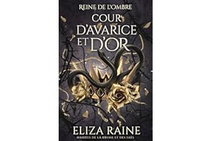 Cour d’avarice et d’or: Mariées de la brume et des faës (Reine de L’Ombre t. 2) (French Edition)