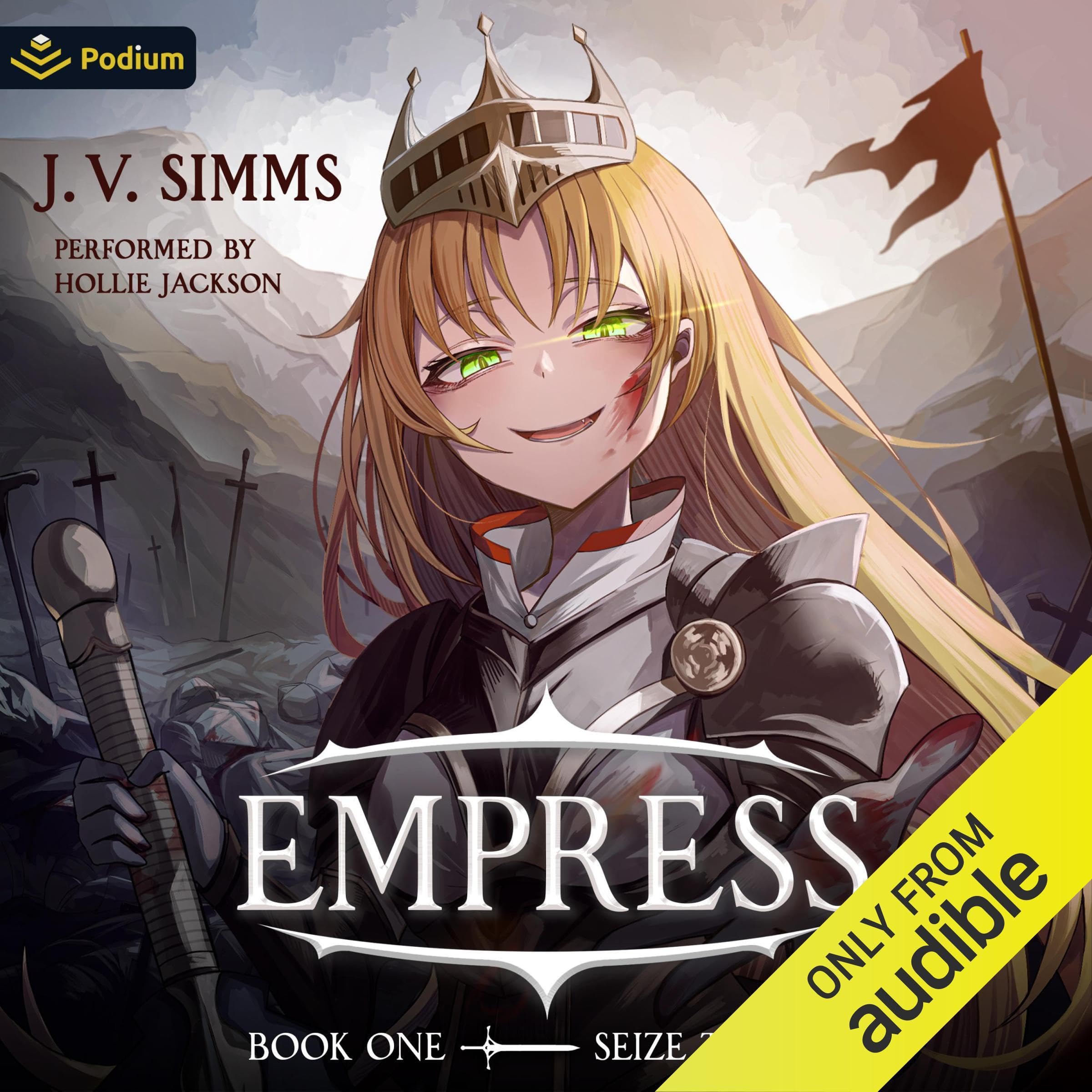 Seize the Day: A World Conquest Isekai: Empress, Book 1 Image