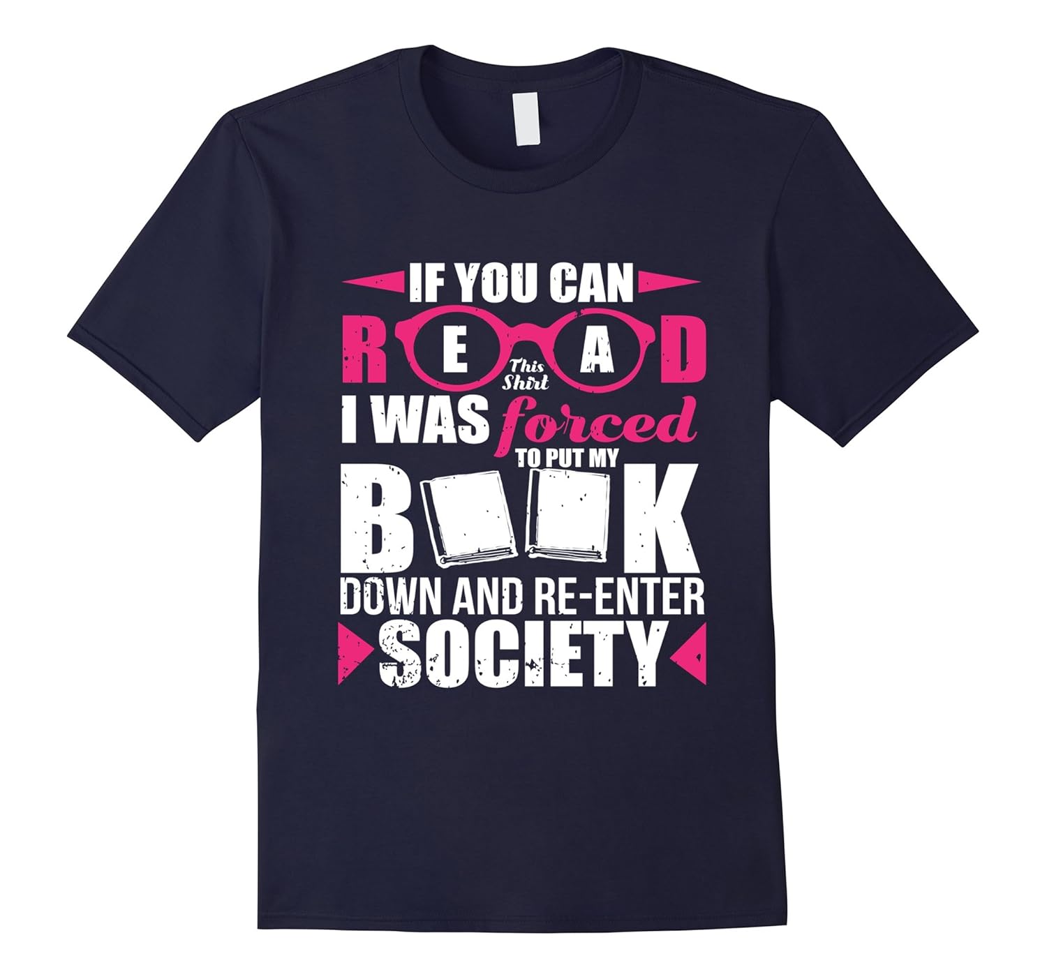 If You Can Read This Shirt I Was Forced To Put My Book Down-Rose