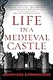 Life in a Medieval Castle (P.S. (Paperback))
