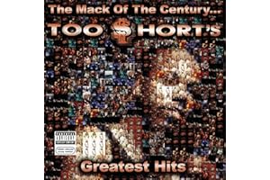 The Mack Of The Century... Too $hort's Greatest Hits