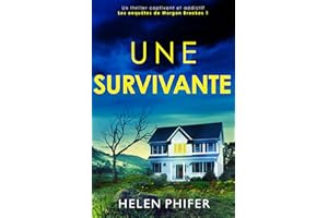 Une survivante: Un thriller captivant et addictif (Les enquêtes de Morgan Brookes t. 1) (French Edition)