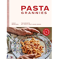 Pasta Grannies: The Official Cookbook: The Secrets of Italy's Best Home Cooks book cover