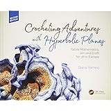 Crocheting Adventures with Hyperbolic Planes: Tactile Mathematics, Art and Craft for all to Explore, Second Edition