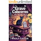 Grave Concerns (The Afterlife Files Book 4)