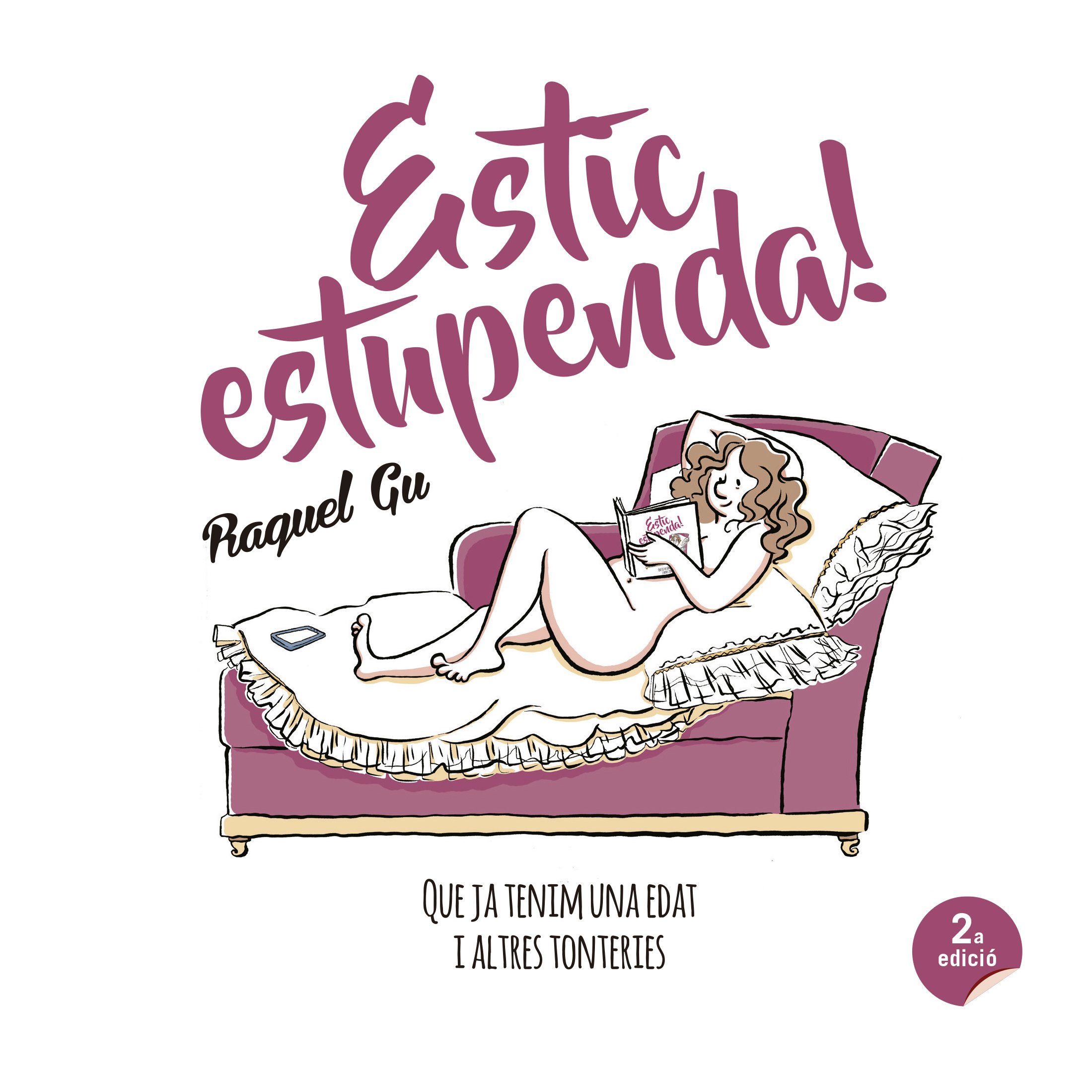Estic Estupenda! Que Ja Tenim Una Edat I Altres Tonteries: Amazon.es: Gu, Raquel: Libros