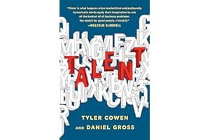Talent: How to Identify Energizers, Creatives, and Winners Around the World
