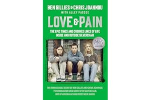 Love & Pain: The epic times and crooked lines of life inside and outside Silverchair