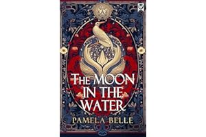 THE MOON IN THE WATER a sweeping historical saga of love, loyalty, and rebellion (The Heron Quartet Book 1)