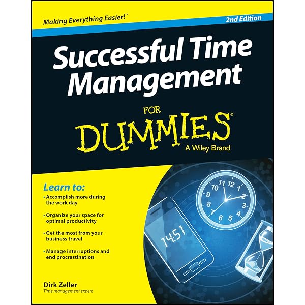 Successful Time Management for Dummies: Zeller, Dirk