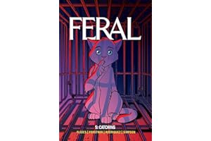 Feral Volume 5: Catching Strays (Volume 5)