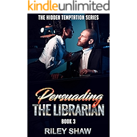 The Hidden Temptation Series - Persuading the Librarian book cover