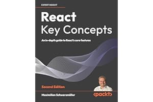 React Key Concepts: An in-depth guide to React's core features