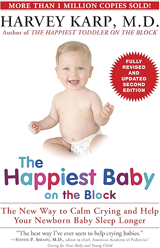 Download The Happiest Baby on the Block; Fully Revised and Updated Second Edition: The New Way to Calm Crying and Help Your Newborn Baby Sleep Longer (English Edition) PDF