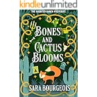 Bones and Cactus Blooms (The Haunted Ranch Mysteries Book 2)