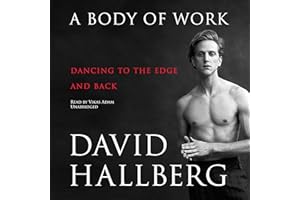 A Body of Work: Dancing to the Edge and Back