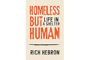 Homeless but Human: Life in a Shelter