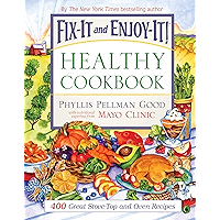 Fix-It and Enjoy-It Healthy Cookbook: 400 Great Stove-Top And Oven Recipes (Fix-It and Enjoy-It!) book cover Fix-It and Enjoy-It Healthy Cookbook: 400 Great Stove-Top And Oven Recipes (Fix-It and Enjoy-It!) book cover