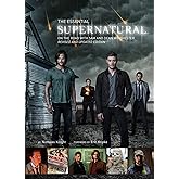 The Essential Supernatural: On the Road with Sam and Dean Winchester