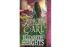 Forced to Marry the Earl: A Medieval Historical Romance (The Earls of the North Book 2)