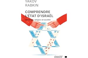 Comprendre l'État d'Israël: Idéologie, religion et société (French Edition)