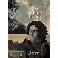 Ora saremo liberi (Italian Edition) book cover Ora saremo liberi (Italian Edition) book cover