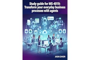 Study guide for MS-4019: Transform your everyday business processes with agents