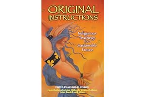 Original Instructions: Indigenous Teachings for a Sustainable Future